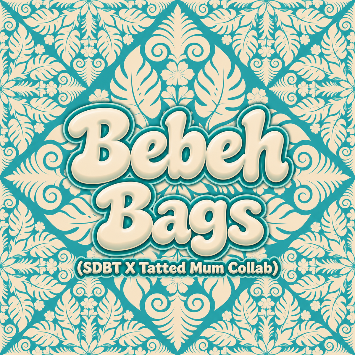 Bebeh Bags (SDBT x Tatted Mum Collab)