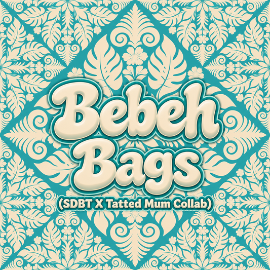 Bebeh Bags (SDBT x Tatted Mum Collab)