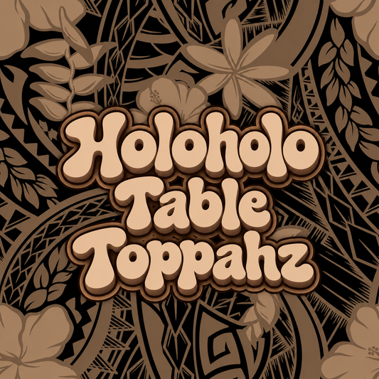 Holoholo Table Toppahz